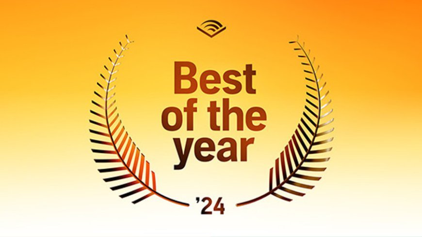 Audible’s 2024 ‘Best of the Year’ list has something for everyone