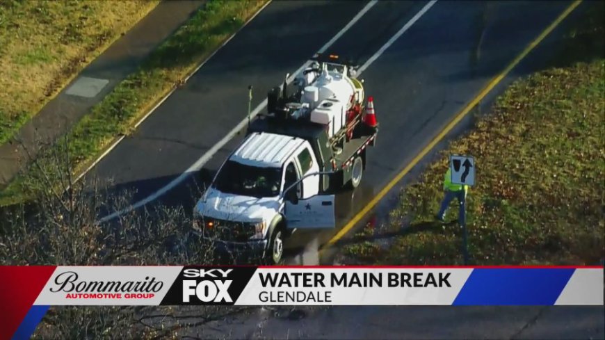 Crews working on water main break in Glendale