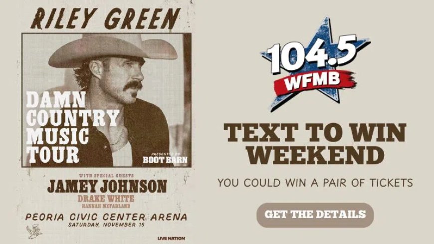 Riley Green Text to Win Weekend on 104.5 WFMB