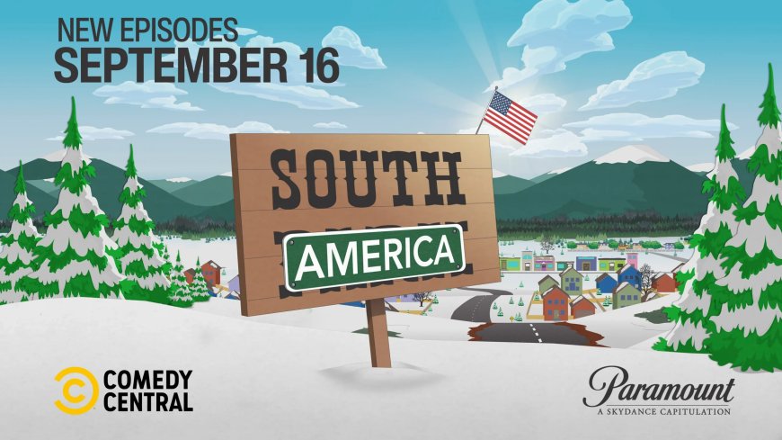 ‘South Park’ Changes Name To ‘South America,’ Mocking Trump, Google And Apple All At Once [Op-Ed]